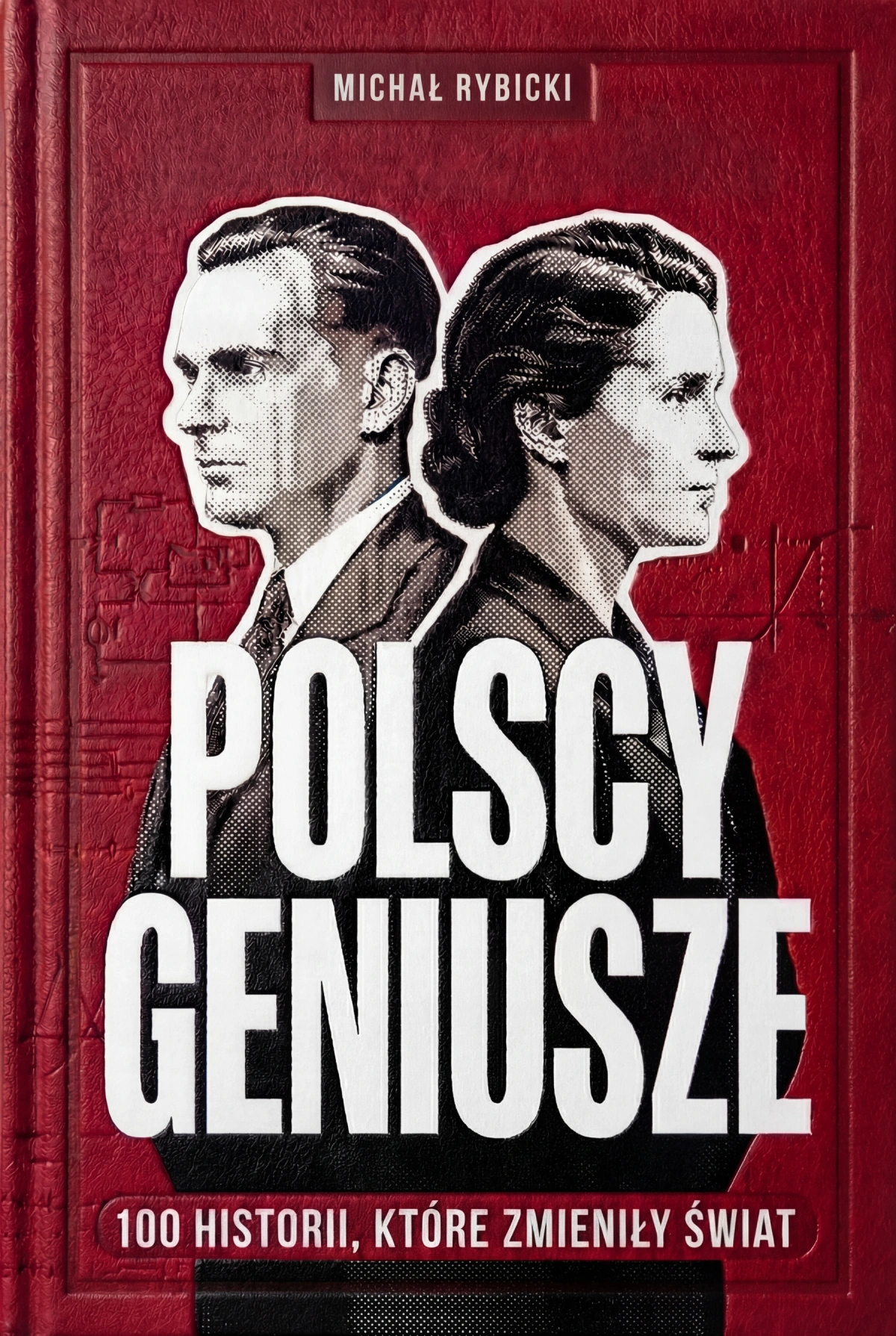 Okładka książki Polscy Geniusze - 100 historii